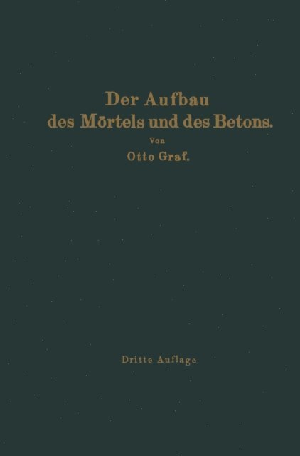 Otto Graf - Der Aufbau des Mörtels und des Betons, E-bok