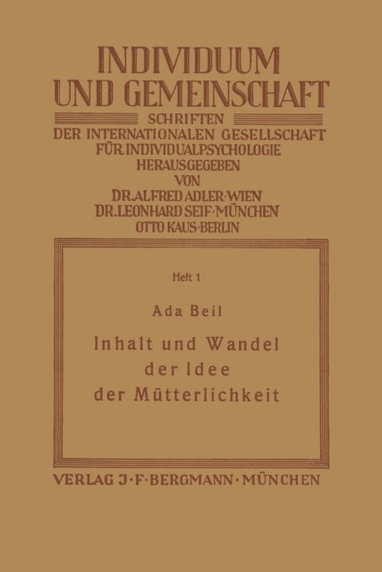 NA Adler, NA Beil - Inhalt und Wandel der Idee der Mütterlichkeit, E-bok