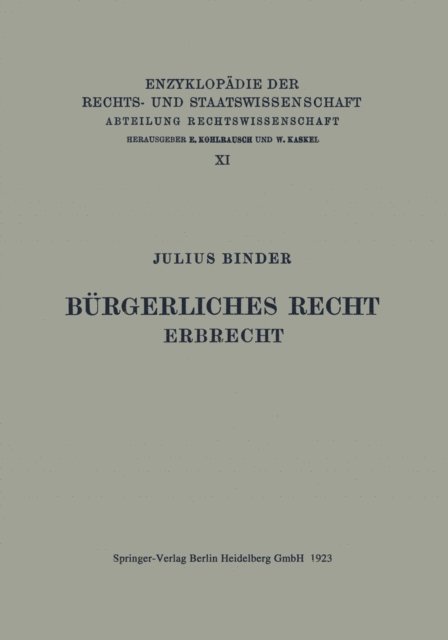 Julius Binder, A. Spiethoff, Walter Kaskel, Eduard Kohlrausch - Bürgerliches Recht Erbrecht, E-bok