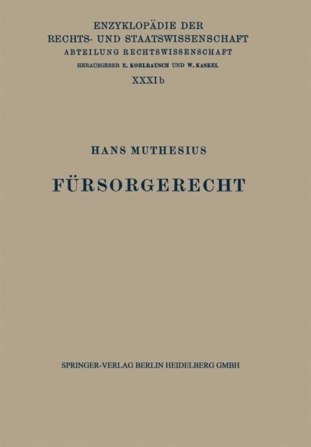 Hans Muthesius, A. Spiethoff, Walter Kaskel, Eduard Kohlrausch - Fürsorgerecht, E-bok