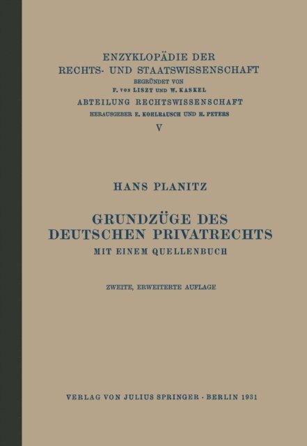 Hans Planitz, A. Spiethoff, Walter Kaskel, Eduard Kohlrausch - Grundzüge des Deutschen Privatrechts, E-bok