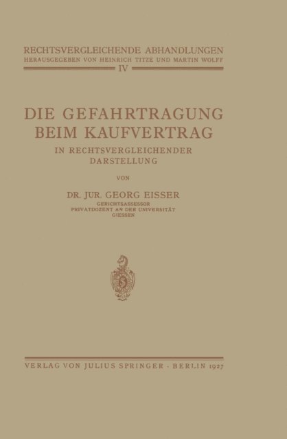 Georg Eisser, Martin Wolff, Heinrich Titze - Die Gefahrtragung beim Kaufvertrag, E-bok