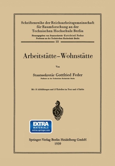 Gottfried Feder, Gottfried Feder - Arbeitstätte — Wohnstätte, E-bok