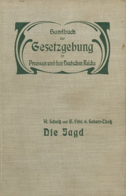 G. Seherr-Tho, W. Schultz, Hue de Grais - Die Jagd, E-bok