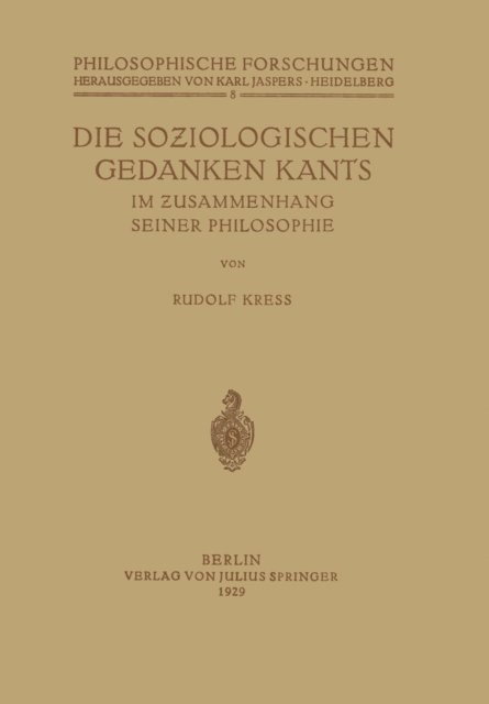 Rudolf Kress, Karl Jaspers - Die Soziologischen Gedanken Kants im Zusammenhang seiner Philosophie, E-bok