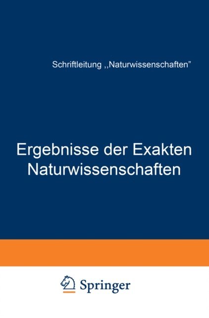 NA Schriftleitung der &quote;Naturwissenschaften&quote; - Ergebnisse der Exakten Naturwissenschaften, E-bok