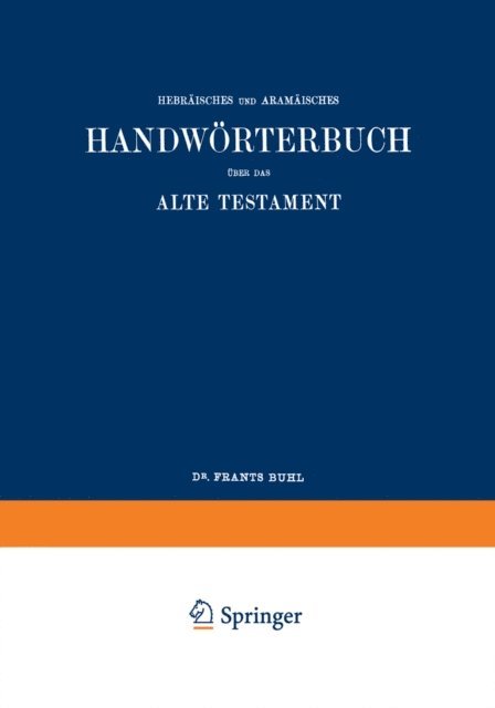 Frants Buhl, Wilhelm Gesenius - Wilhelm Gesenius’ Hebräisches und Aramäisches Handwörterbuch über das Alte Testament, E-bok