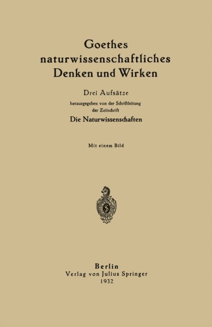 Julius Schiff, Max Dohrn, H. von Helmholtz - Goethes naturwissenschaftliches Denken und Wirken, E-bok