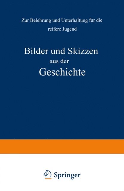 NA Pietsch, NA Kletke - Bilder und Skizzen aus der Geschichte, E-bok