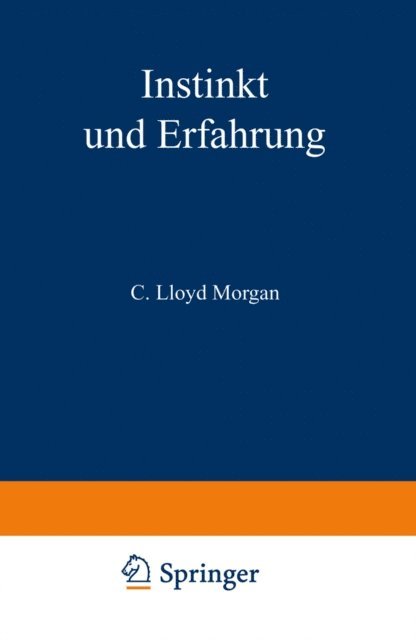 R. Thesing, C. Lloyd Morgan - Instinkt und Erfahrung, E-bok