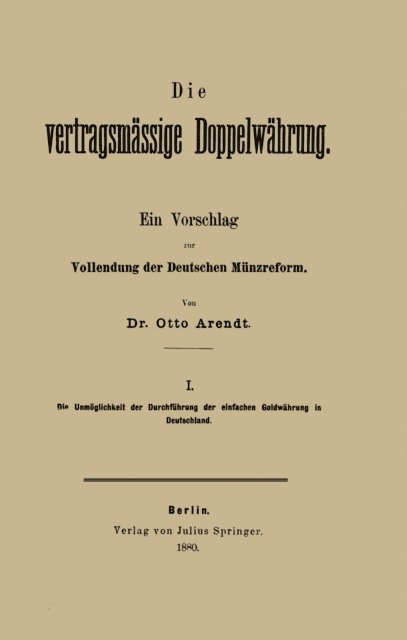 Otto Arendt - Die vertragsmässige Doppelwährung, E-bok