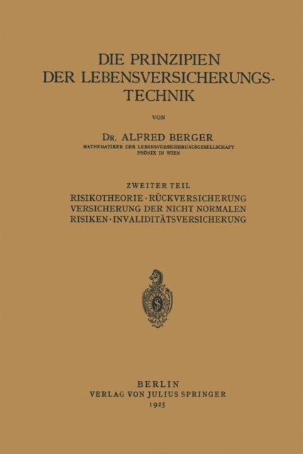 Alfred Berger - Die Prinzipien der Lebensversicherungstechnik, E-bok