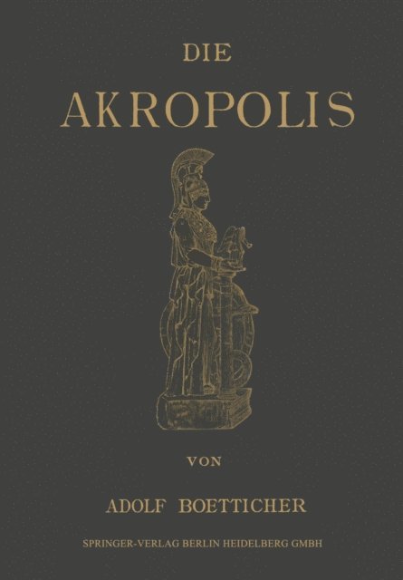 Adolf Boetticher - Die Akropolis von Athen, E-bok. Tillgänglighet: Lägg i varukorg