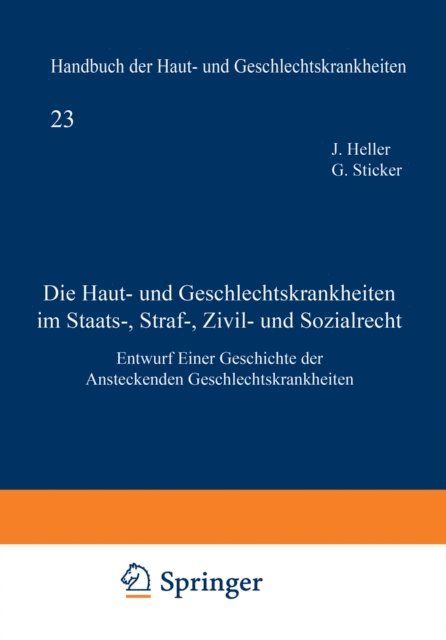 Julius Heller - Die Haut- und Geschlechtskrankheiten im Staats-, Straf-, Zivil- und Sozialrecht, E-bok
