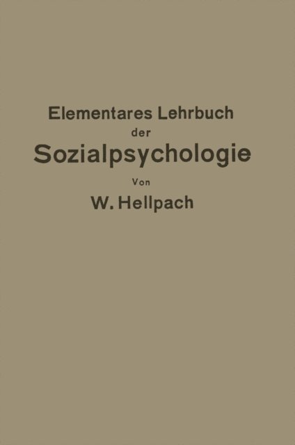 Willy Hellpach - Elementares Lehrbuch der Sozialpsychologie, E-bok