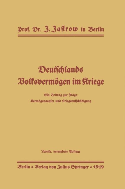 J. Jastrow - Deutschlands Volksvermögen im Kriege, E-bok