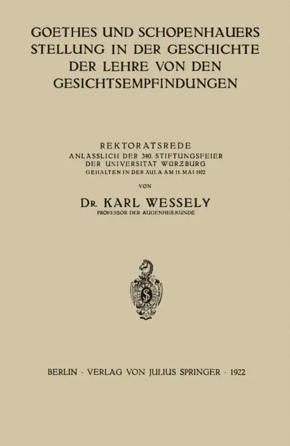 Karl Wessely - Goethes und Schopenhauers Stellung in der Geschichte der Lehre von den Gesichtsempfindungen, E-bok. Tillgänglighet: Lägg i varukorg