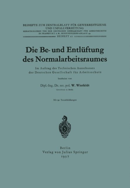 W. Wietfeld - Die Be- und Entlüftung des Normalarbeitsraumes, E-bok