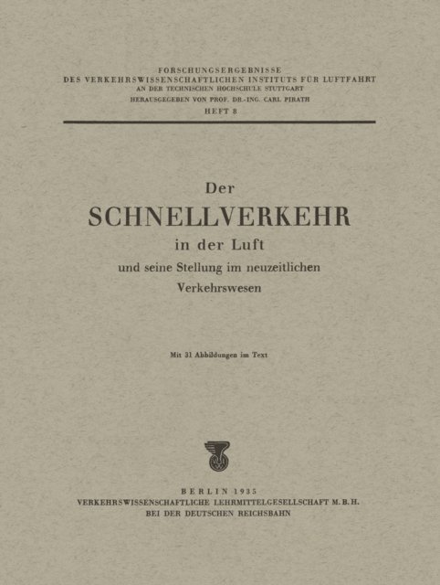 Herbert Zollner, Carl Pirath - Der Schnellverkehr in der Luft und seine Stellung im neuzeitlichen Verkehrswesen, E-bok
