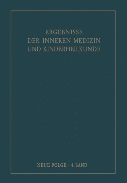 Alfred Schittenhelm, Ludwig Heilmeyer - Ergebnisse der Inneren Medizin und Kinderheilkunde. Neue Folge / Advances in Internal Medicine and Pediatrics 4, E-bok