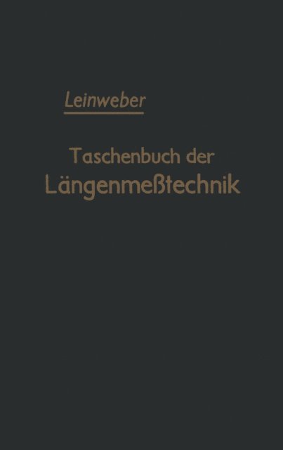 Peter Leinweber - Taschenbuch der Längenmeßtechnik, E-bok