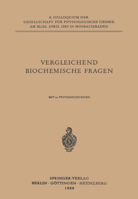 J. B. S. Haldane, H. M. Rauen, D. Ackermann, Marcel Florkin, W. Kossel, L. Roka - Vergleichende Biochemische Fragen, E-bok