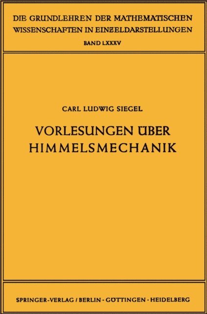 Carl Ludwig Siegel - Vorlesungen über Himmelsmechanik, E-bok