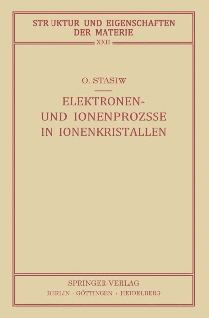 Ostap Stasiw - Elektronen- und Ionenprozesse in Ionenkristallen, E-bok