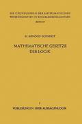 Mathematische Gesetze der Logik I
