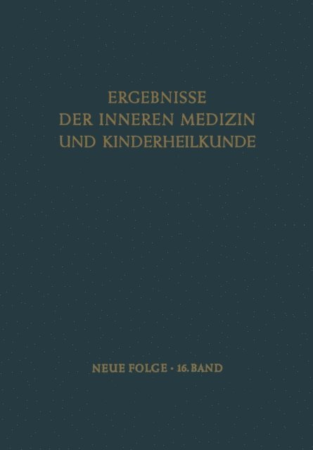 B. de Rudder, Rudolf Schoen, Ludwig Heilmeyer - Ergebnisse der Inneren Medizin und Kinderheilkunde, E-bok