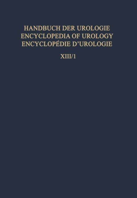 W. Tonnis, J. Hellstrom, J. H. Harrison, R. Frey, C. Franksson, P. Bischoff, W. Bischof - Operative Urologie I / Operative Urology I, E-bok