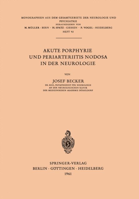 J. Becker - Akute Porphyrie und Periarteriitis Nodosa in der Neurologie, E-bok