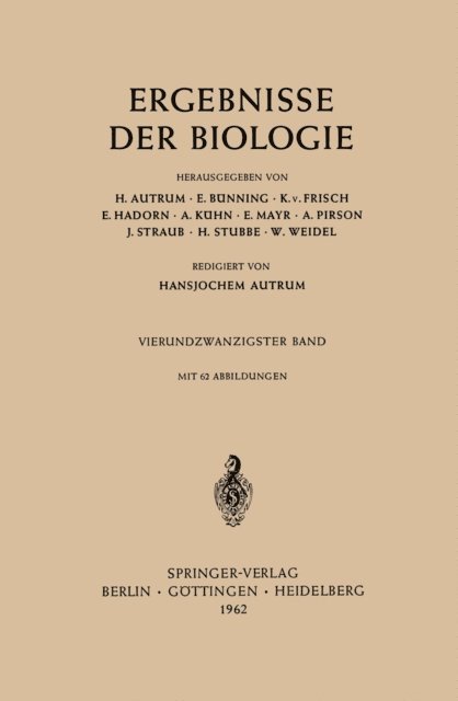 Hansjochem Autrum, W. Weidel, H. Stubbe, J. Straub, A. Pirson, E. Mayr, A. Kuhn, E. Hadorn, K. v. Frisch, E. Bunning, H. Autrum - Ergebnisse der Biologie, E-bok