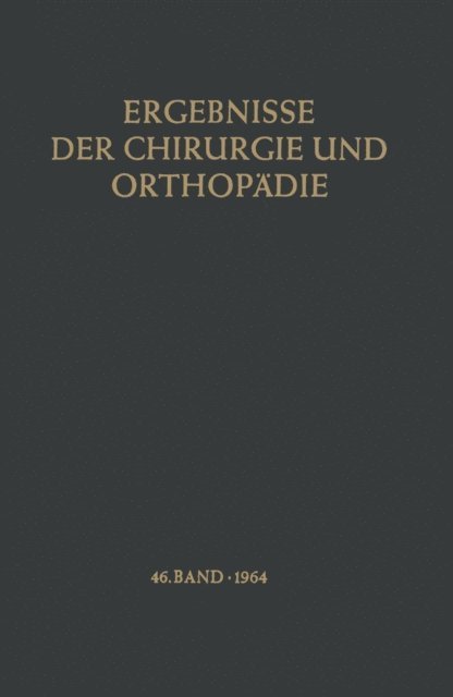 Kurt Lindemann, Alfred Brunner, Karl Heinrich Bauer - Ergebnisse der Chirurgie und Orthopädie, E-bok