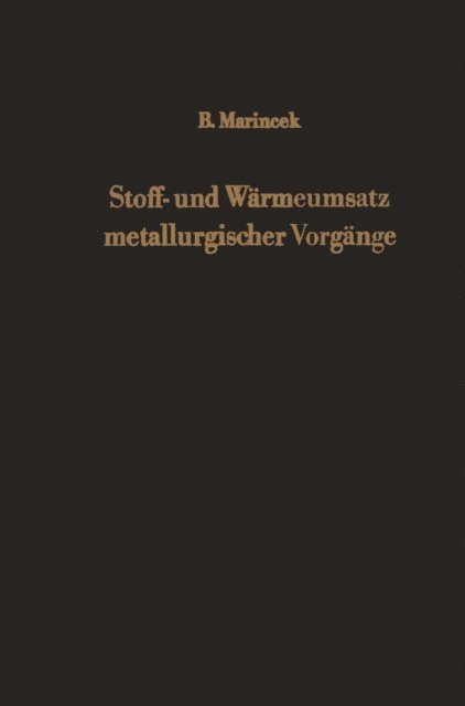 B. Marincek - Stoff- und Wärmeumsatz metallurgischer Vorgänge, E-bok