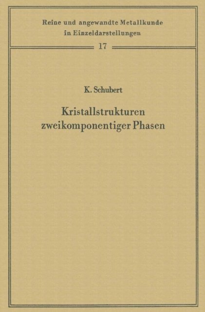 Konrad Schubert - Kristallstrukturen zweikomponentiger Phasen, E-bok