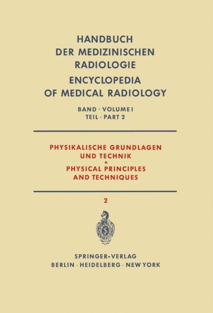 F. Wachsmann, F. Jensen, W. Gellinek, K. Bischoff, H. Berger - Physikalische Grundlagen und Technik Teil 2 / Physical Principles and Techniques Part 2, E-bok