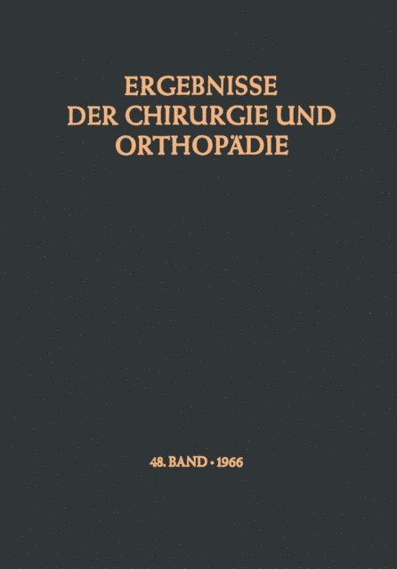 Kurt Lindemann, Alfred Brunner, Karl Heinrich Bauer - Ergebnisse der Chirurgie und Orthopädie, E-bok