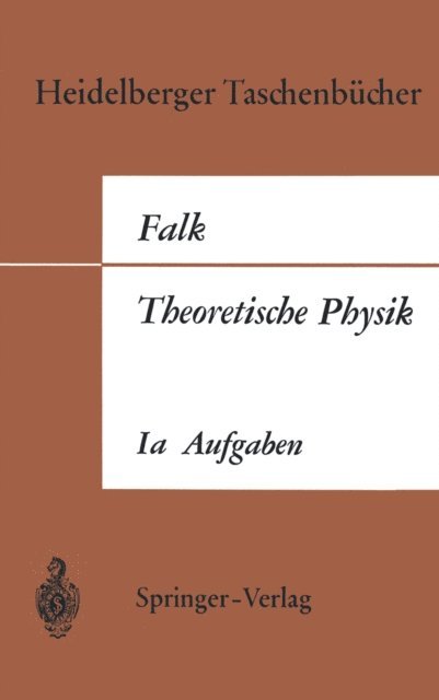 Gottfried Falk - Theoretische Physik auf der Grundlage einer allgemeinen Dynamik, E-bok