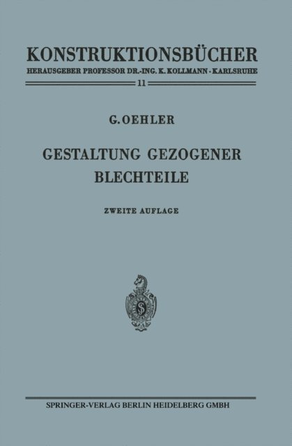 Gerhard Oehler - Gestaltung gezogener Blechteile, E-bok