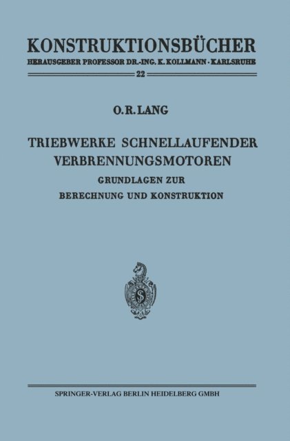 Otto R. Lang - Triebwerke schnellaufender Verbrennungsmotoren, E-bok