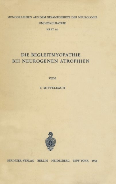 F. Mittelbach - Die Begleitmyopathie bei neurogenen Atrophien, E-bok