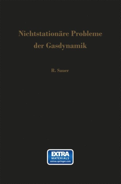 Robert Sauer - Nichtstationäre Probleme der Gasdynamik, E-bok