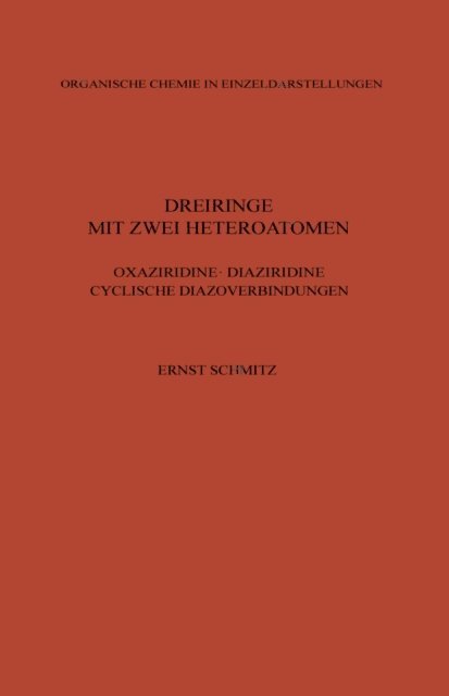 Ernst Schmitz - Dreiringe mit Zwei Heteroatomen, E-bok