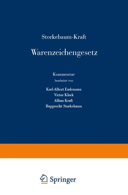 A. Kraft, R. Storkebaum - Storkebaum-Kraft Warenzeichengesetz, E-bok