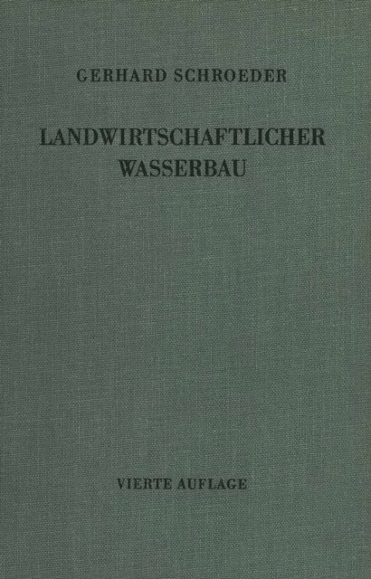 Gerhard Schroeder - Landwirtschaftlicher Wasserbau, E-bok