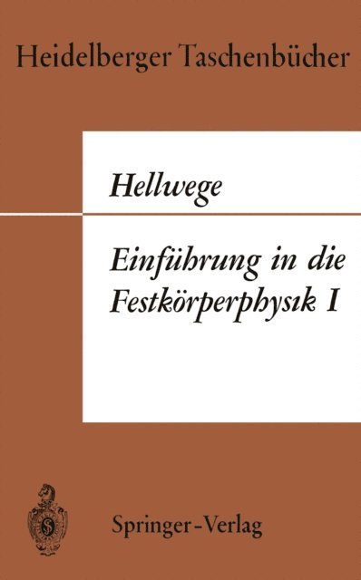Karl Heinz Hellwege - Einführung in die Festkörperphysik I, E-bok