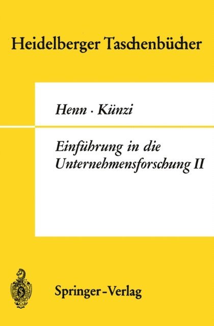 H. P. Kunzi, R. Henn - Einführung in die Unternehmensforschung II, E-bok