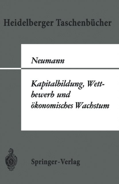 M. Neumann - Kapitalbildung, Wettbewerb und ökonomisches Wachstum, E-bok