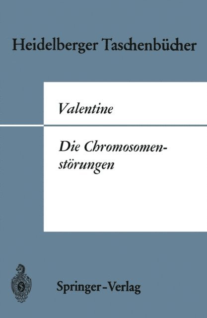 Gordon H. Valentine - Die Chromosomenstörungen, E-bok
